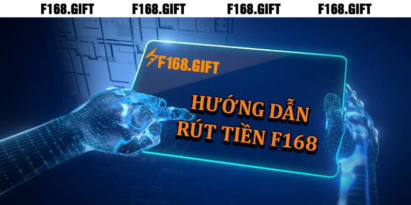 hướng dẫn rút tiền f168