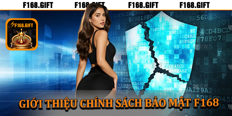 Giới thiệu chính sách bảo mật của nhà cái F168