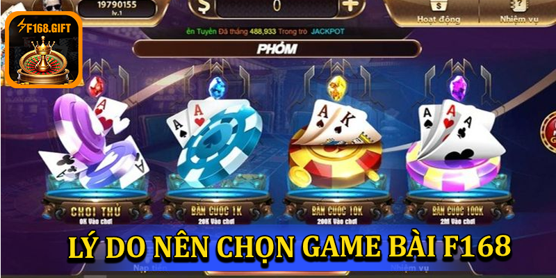 Lý do nên chọn sảnh game bài F168